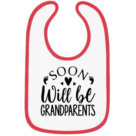 We Will Soon Become Grandparents, Be Grandparents Bibs