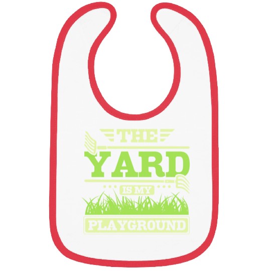 THe yard is my playground Bibs