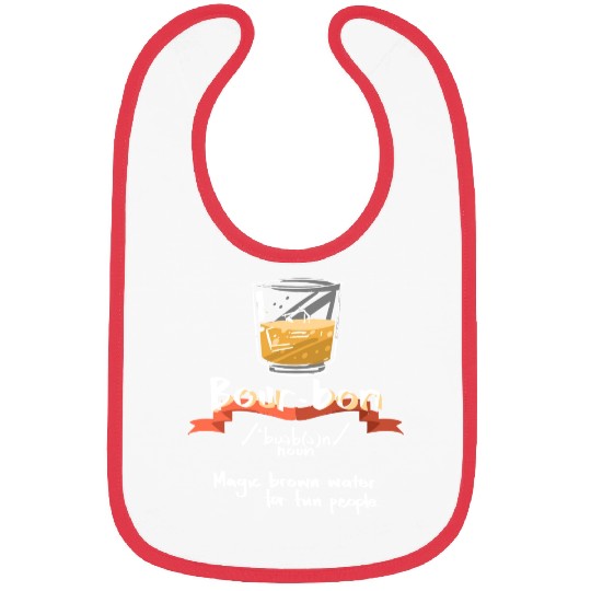 Bourbon Magic Brown Water For Fun People Definitio Bibs