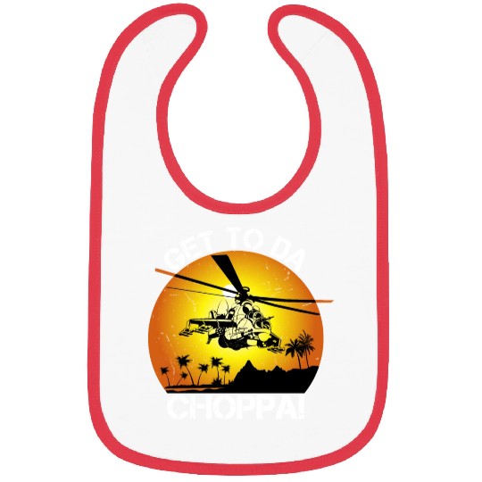 Get To Da Choppa Bibs