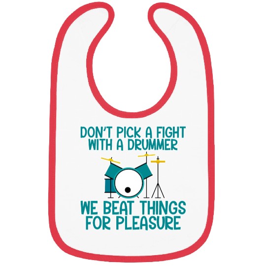 Don't Pick A Fight With A Drummer Bibs