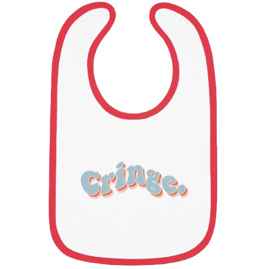 Cringe Bibs
