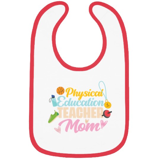 Physical Education Teacher Mom Phys Ed Bibs