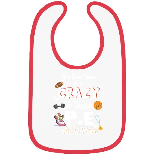 Teach PE Phys Ed Physical Education Teacher Bibs