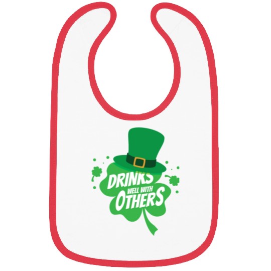 Drinks Well With Others Funny Sarcastic Clover Bibs