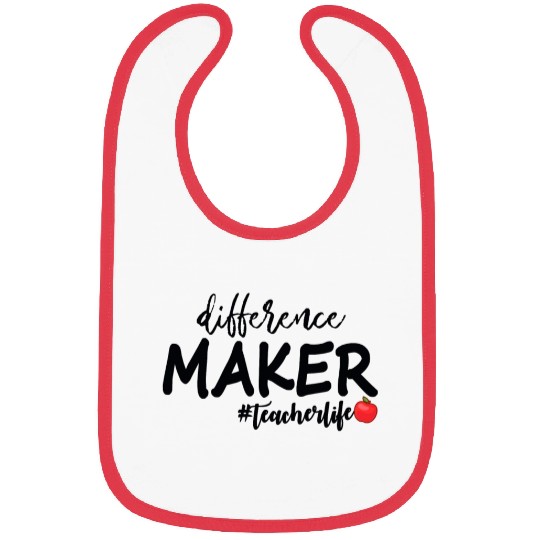 Difference Maker Teacher Life Bibs