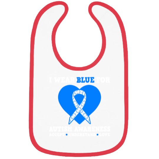 I Wear Blue For Autism Awareness - Accept Bibs