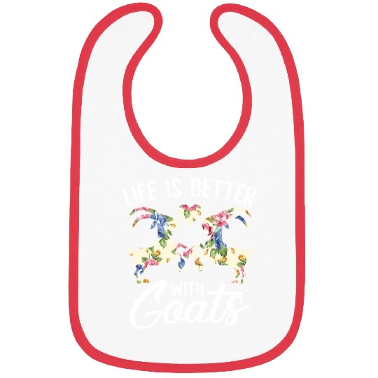 Life Is Better With Goats Funny Goat Lover Women Bibs