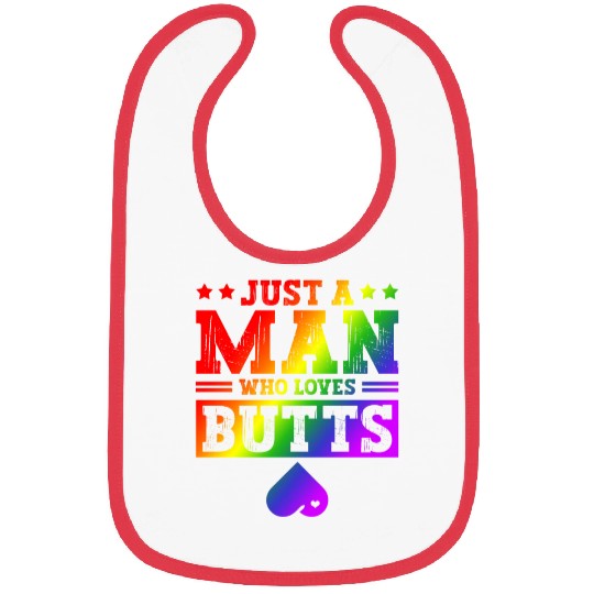Just A Man Who Loves Butts LGBTQ Gay Rainbow Pride Bibs