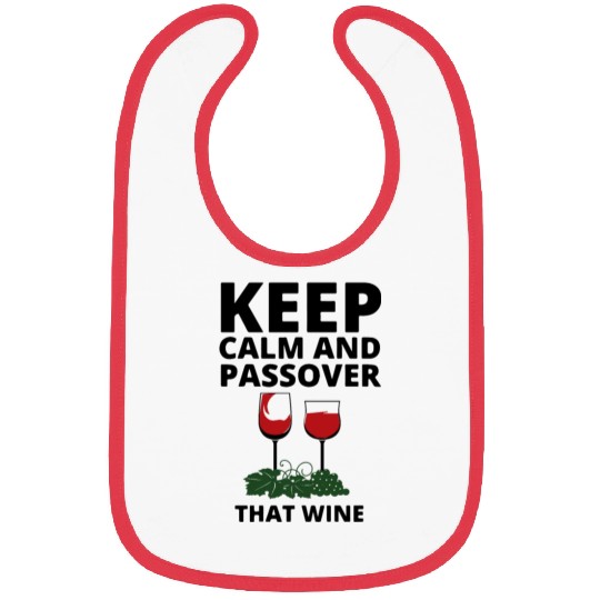 keep calm and Passover that wine Bibs