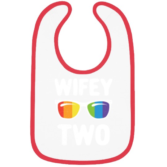 Wife Two Funny Lgbt Lesbian Couple LGBT Pride Gay Bibs