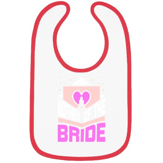 Mother Of The Bride Party Wedding Bachelorette Bibs