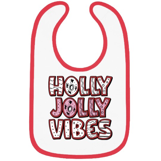 Holly jolly vibes Bibs