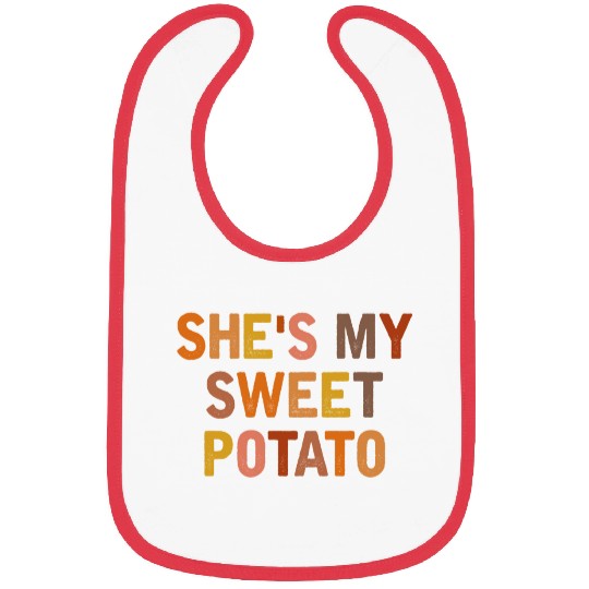 She s My Sweet Potato I Yam Couples Thanksgiving Bibs