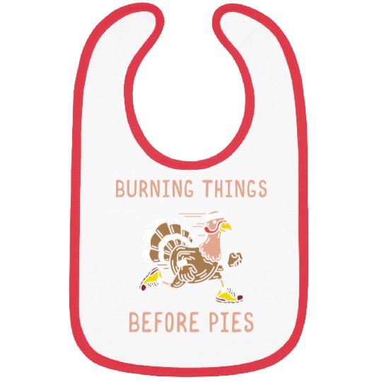 Burning Things Before Pies Gobble Gobble Holiday Bibs