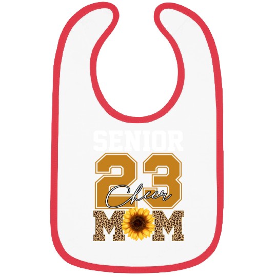Cheer Mom Senior Class Of 2023 Sunflower Proud Mom Bibs