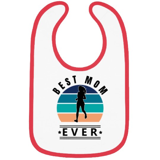 Best Mom ever JOGGING B Bibs