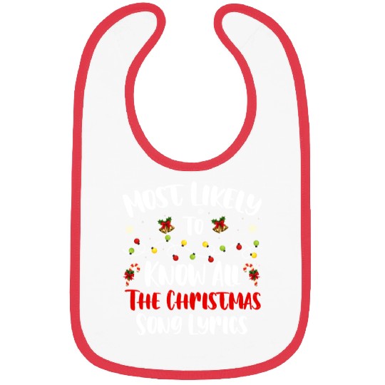 Most Likely To Know All The Christmas Song Lyrics Bibs