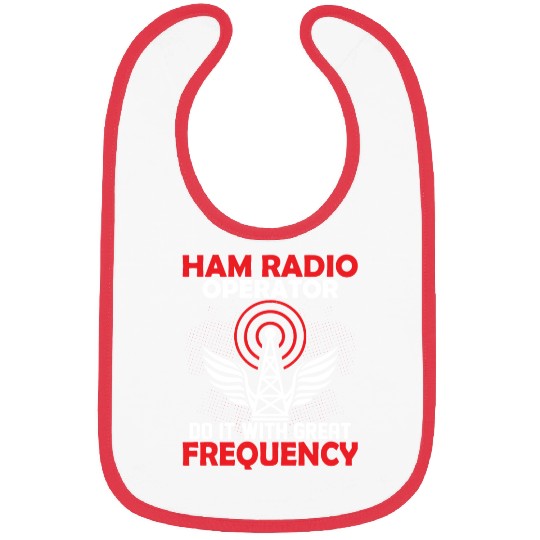 Ham Radio Operator Do It With Great Frequency Amat Bibs