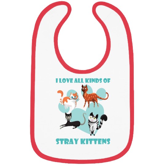 I love all kinds of stray cats stray kitten rescue Bibs