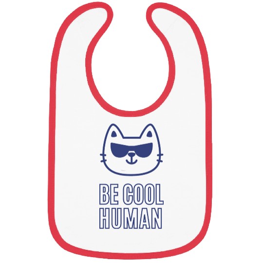 BE COOL HUMAN Bibs