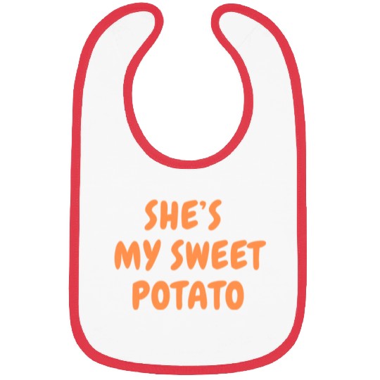 She s My Sweet Potato Bibs