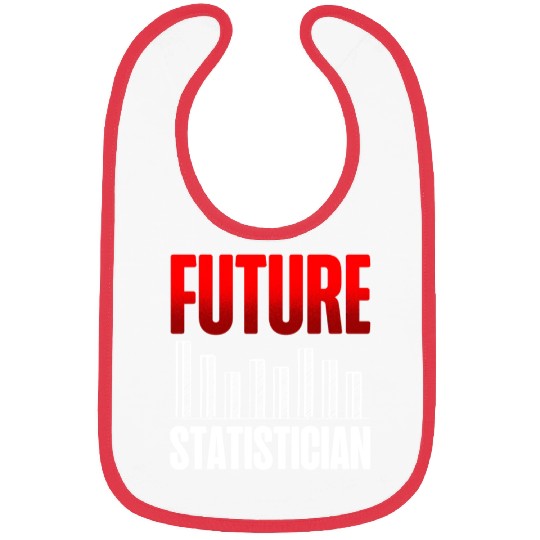 Future Statistician Statistic Data Analysis Job Bibs