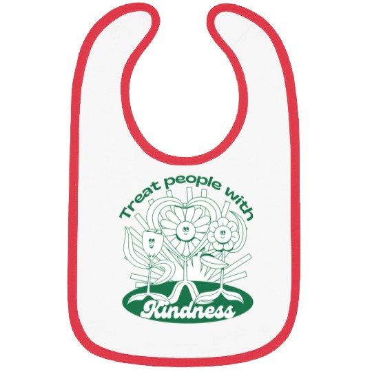 Treat people with kindness Bibs