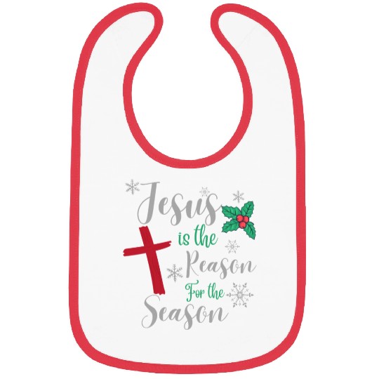 Jesus Is The Reason For The Season Bibs