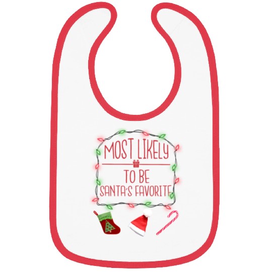 Most Likely To Be Santa's Favorite Funny Christmas Bibs