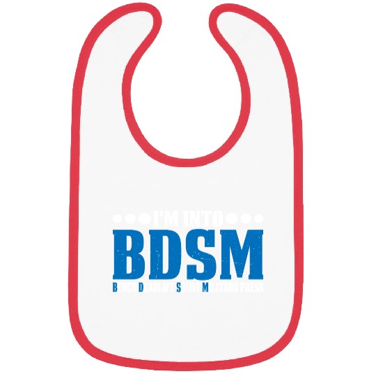 Im Into BDSM Bench Squat Deadlift Military Press20 Bibs