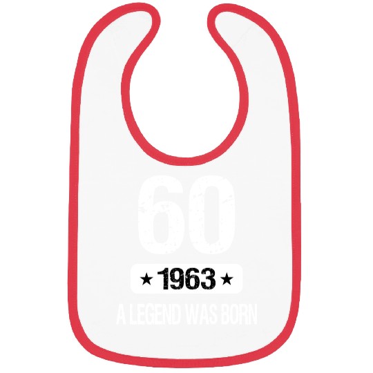 60th Birthday 1963 A Legend Was Born Bibs