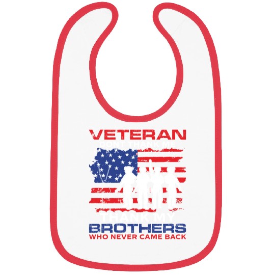 Thank My Brothers US Flag Veteran Dad Grandpa Gift Bibs