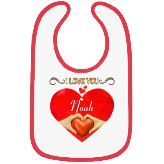 I love you Noah Bibs
