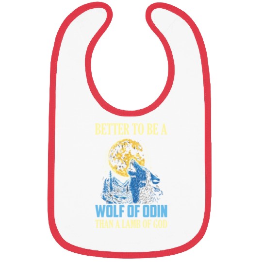 Better To Be A Wolf Of Odin Than A Vikings Norse Bibs