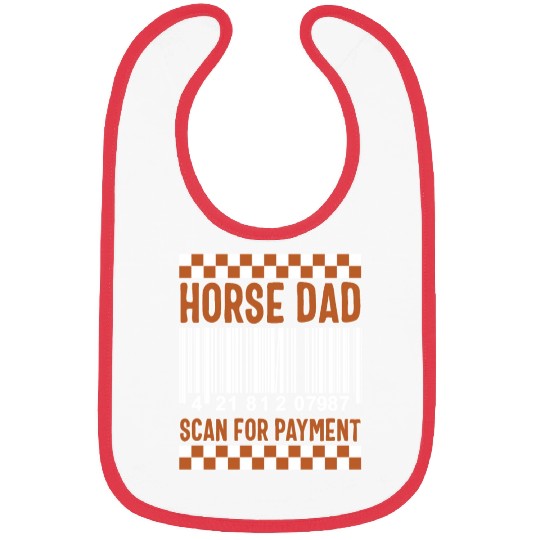 Cowboy Bibs, Horse Dad Scan For Payment Funny