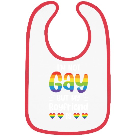 I'm Not Gay But My Boyfriend Is Funny Gay Couple Bibs