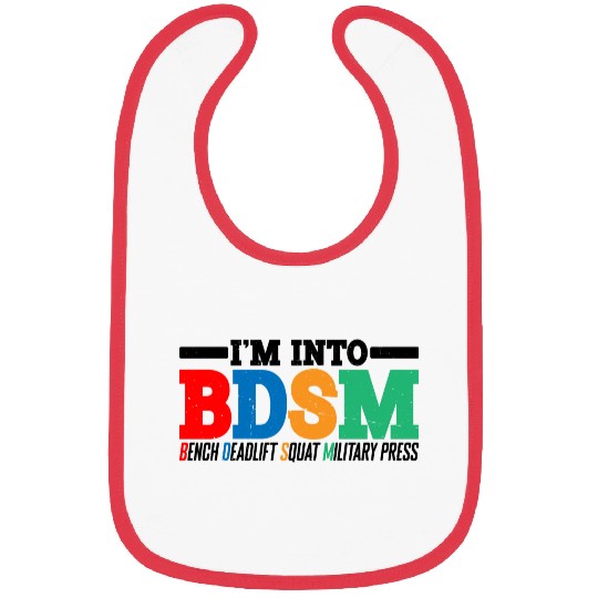 Im Into BDSM Bench Squat Deadlift Military Press16 Bibs