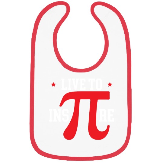 Live To Inspire Math Lover Math Teacher Pi Day Bibs