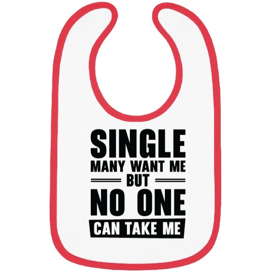 Single Relationship Solo Independent Single Quotes Bibs