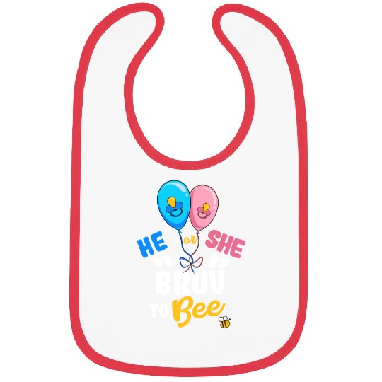 He or She Bruv To Bee Best Brother Ever Big Bro Bibs