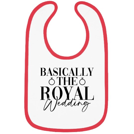 Basically The Royal Wedding - Bride Groom Matching Bibs