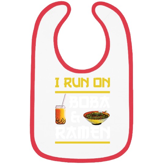 I RUN ON BOBA AND RAMEN Bibs