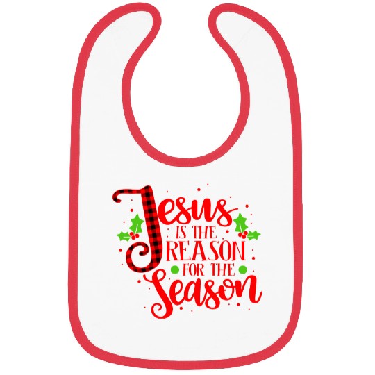 Jesus Is The Reason For The Season Christmas Xmas Bibs