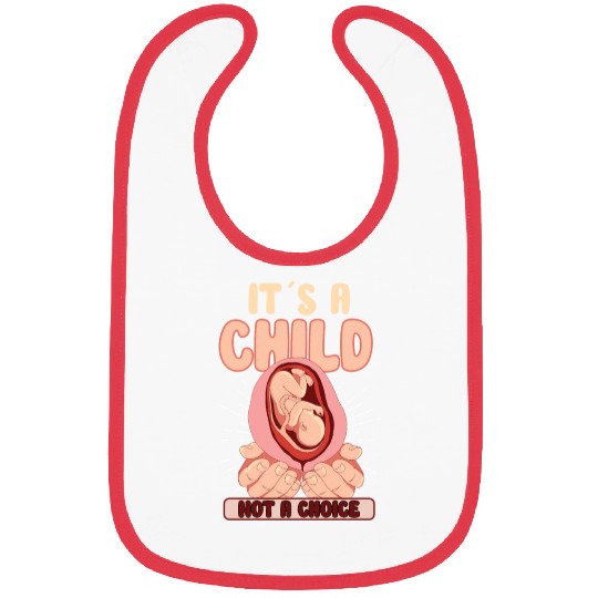 Anti Abortion Conservative Pro Life Sign Gift Bibs