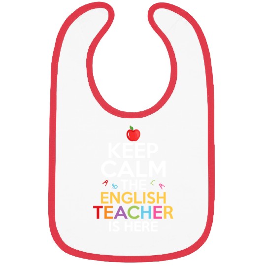 Keep Calm The English Teacher Is Here Grammar Lang Bibs