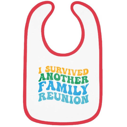 I survived Another Family Reunion Family Gathering Bibs