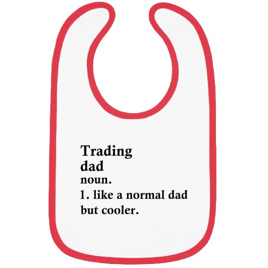 Trading Dad Funny Trader Definition Bibs
