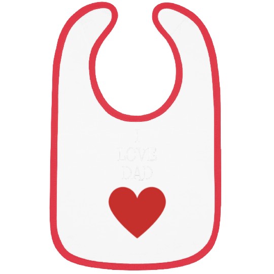 I Love Dad Bibs