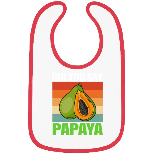Did You Say Papaya Bibs